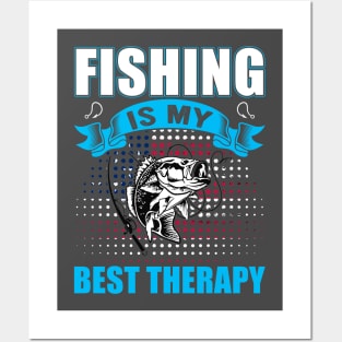 Fishing is My Best Therapy Posters and Art